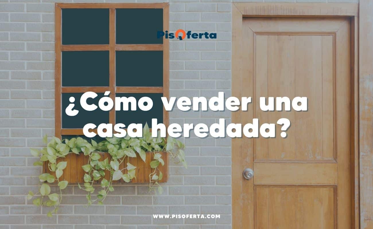 como-vender-una-casa-heredada